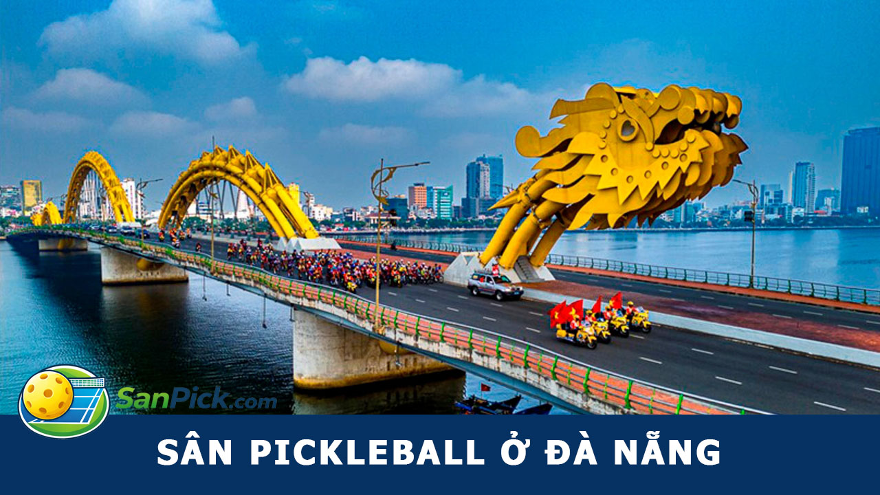 Sân Pickleball Đà Nẵng – Danh Sách Mới Nhất 2026 (Địa Chỉ, Giá & Google Maps)
