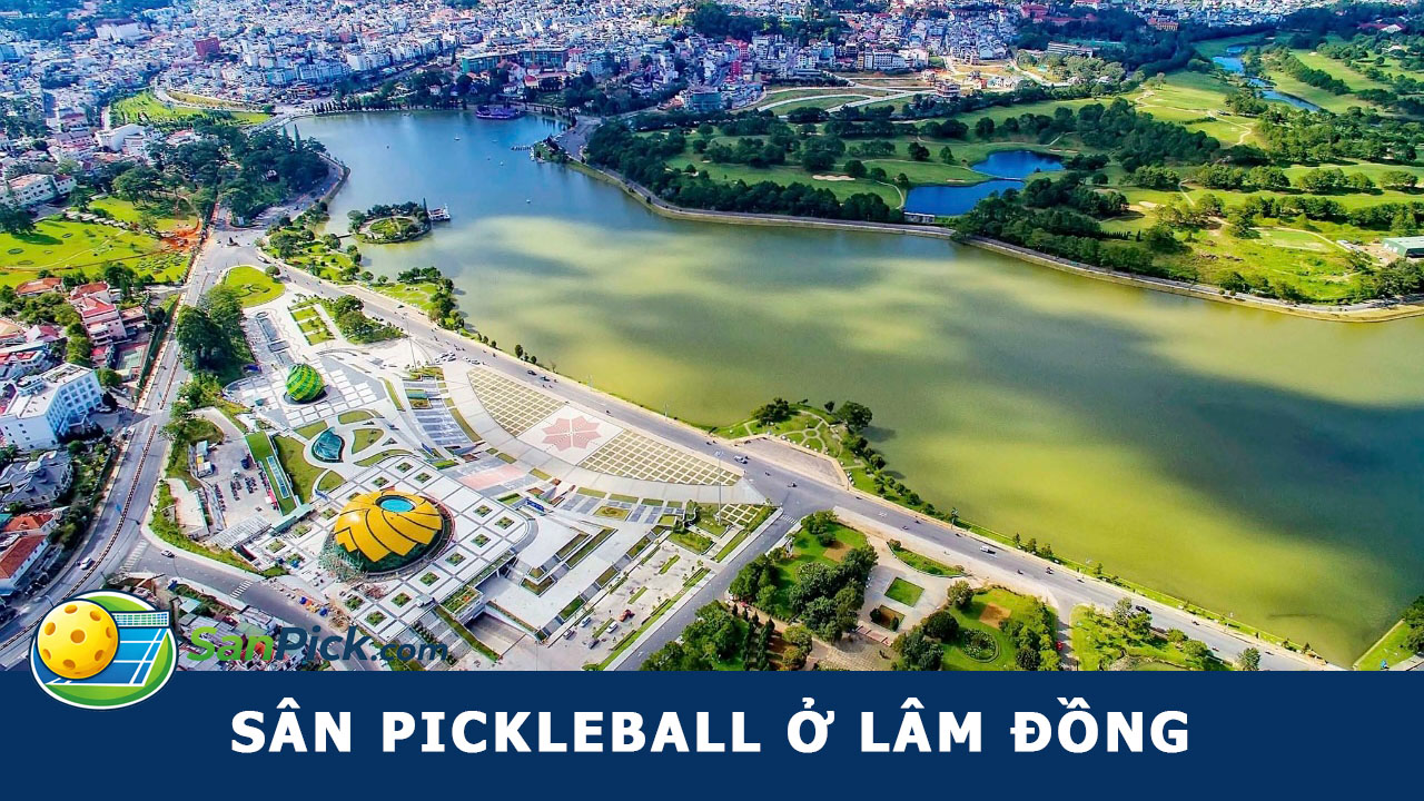 sân pickleball lâm đồng