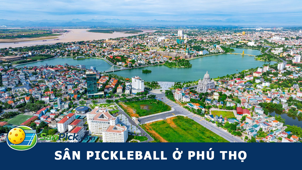 sân pickleball phú thọ