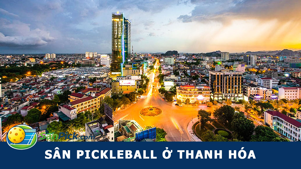 sân pickleball thanh hóa